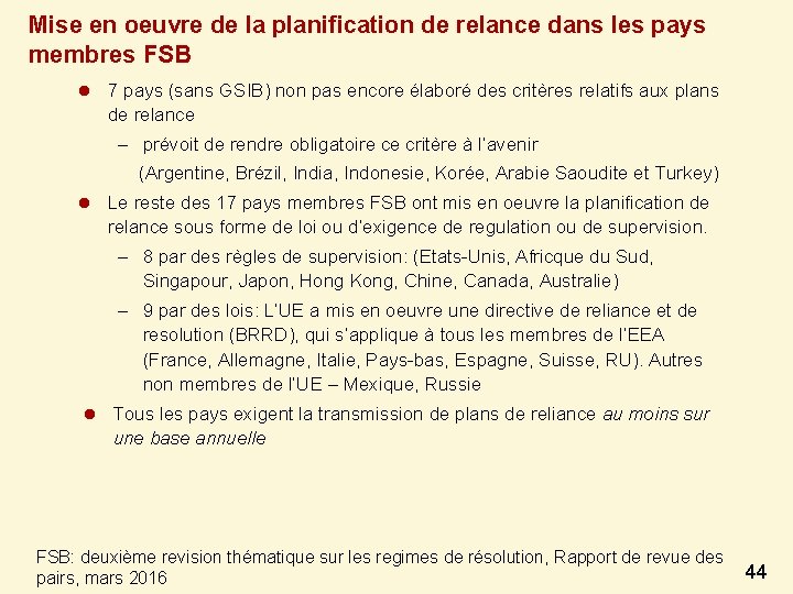 Mise en oeuvre de la planification de relance dans les pays membres FSB l