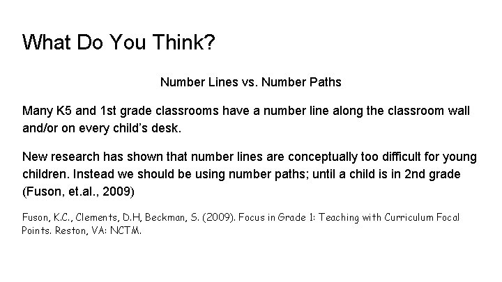 What Do You Think? Number Lines vs. Number Paths Many K 5 and 1