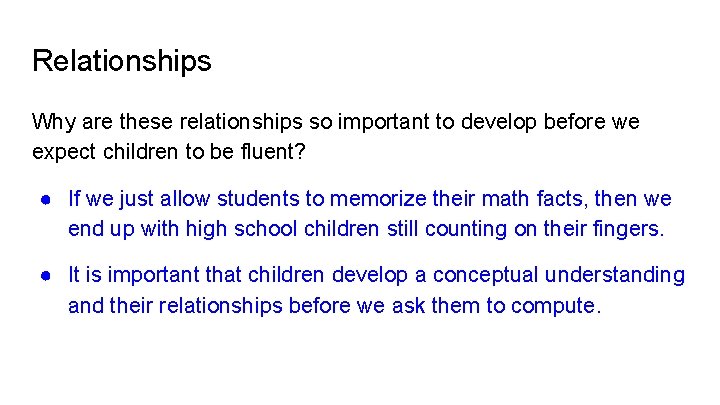 Relationships Why are these relationships so important to develop before we expect children to