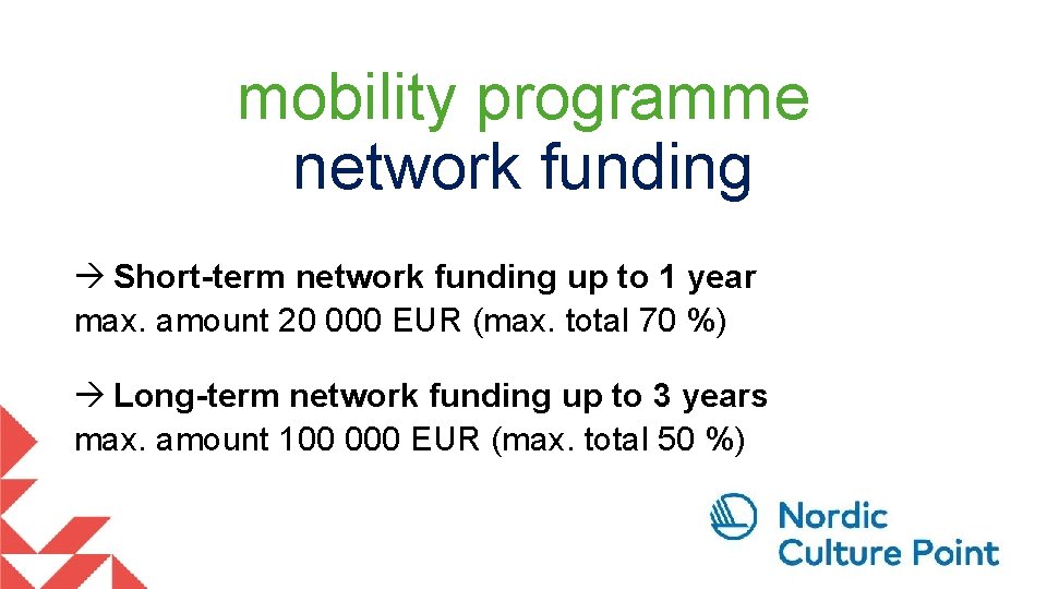 mobility programme network funding à Short-term network funding up to 1 year max. amount