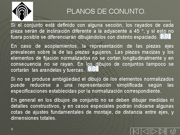 PLANOS DE CONUNTO. Si el conjunto está definido con alguna sección, los rayados de