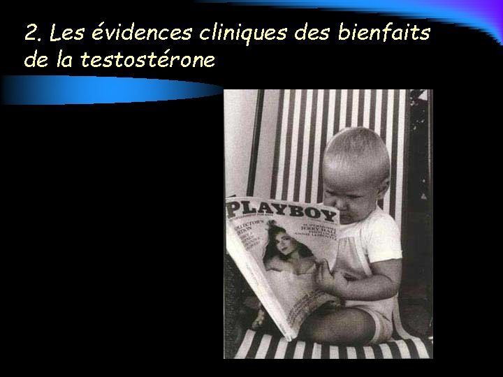 2. Les évidences cliniques des bienfaits de la testostérone 