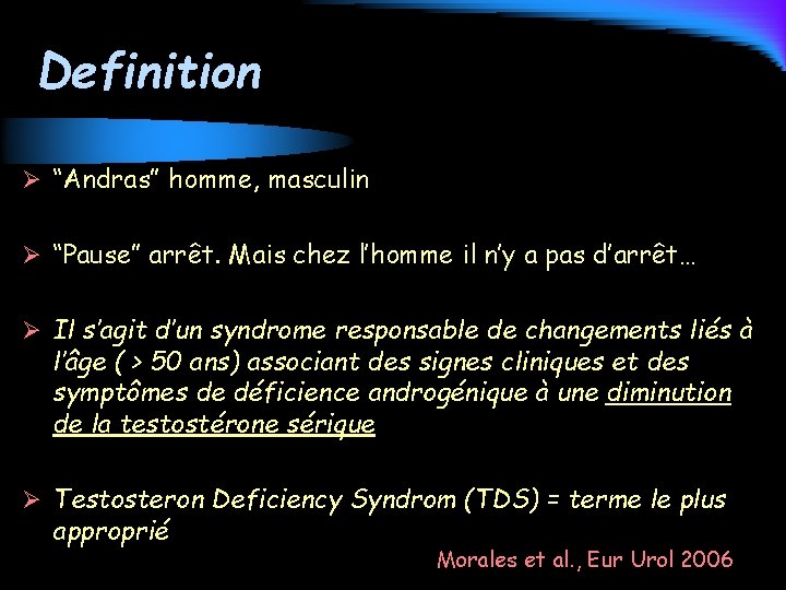 Definition Ø “Andras” homme, masculin Ø “Pause” arrêt. Mais chez l’homme il n’y a