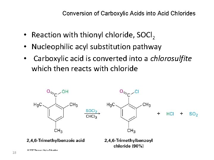 Conversion of Carboxylic Acids into Acid Chlorides • Reaction with thionyl chloride, SOCl 2