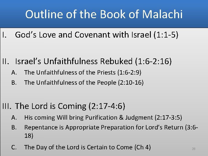 Outline of the Book of Malachi I. God’s Love and Covenant with Israel (1: