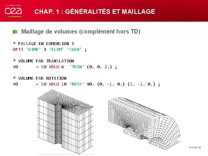 CHAP. 1 : GÉNÉRALITÉS ET MAILLAGE Maillage de volumes (complément hors TD) * PASSAGE