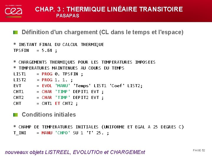 CHAP. 3 : THERMIQUE LINÉAIRE TRANSITOIRE PASAPAS Définition d'un chargement (CL dans le temps