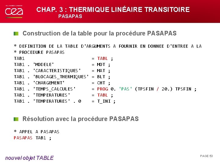 CHAP. 3 : THERMIQUE LINÉAIRE TRANSITOIRE PASAPAS Construction de la table pour la procédure