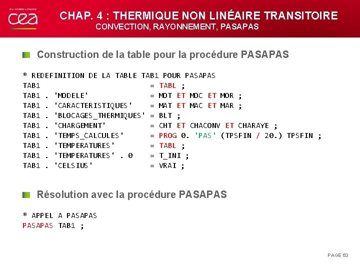 CHAP. 4 : THERMIQUE NON LINÉAIRE TRANSITOIRE CONVECTION, RAYONNEMENT, PASAPAS Construction de la table