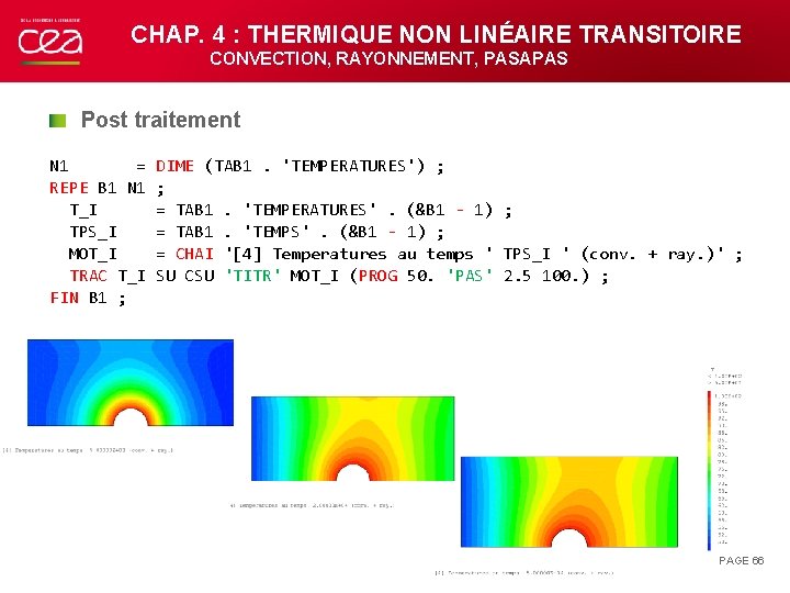 CHAP. 4 : THERMIQUE NON LINÉAIRE TRANSITOIRE CONVECTION, RAYONNEMENT, PASAPAS Post traitement N 1