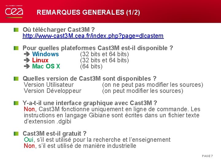 REMARQUES GENERALES (1/2) Où télécharger Cast 3 M ? http: //www-cast 3 M. cea.