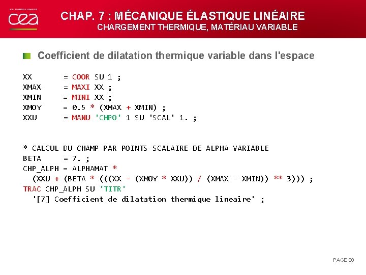 CHAP. 7 : MÉCANIQUE ÉLASTIQUE LINÉAIRE CHARGEMENT THERMIQUE, MATÉRIAU VARIABLE Coefficient de dilatation thermique