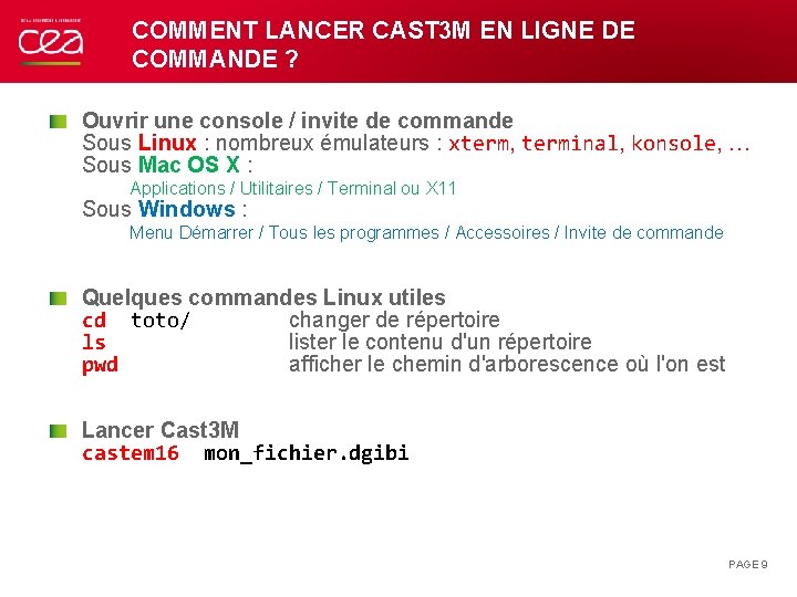COMMENT LANCER CAST 3 M EN LIGNE DE COMMANDE ? Ouvrir une console /