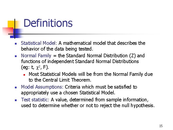 9 -7 Definitions n n Statistical Model: A mathematical model that describes the behavior