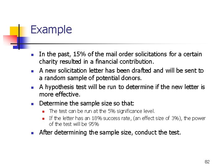 9 -26 Example n n In the past, 15% of the mail order solicitations