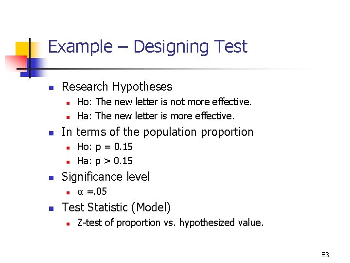 10 -7 Example – Designing Test n Research Hypotheses n n n In terms