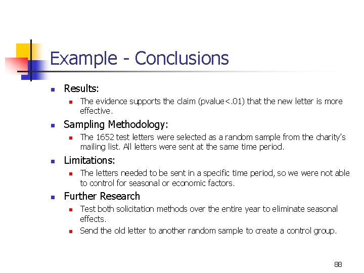 Example - Conclusions n Results: n n Sampling Methodology: n n The 1652 test