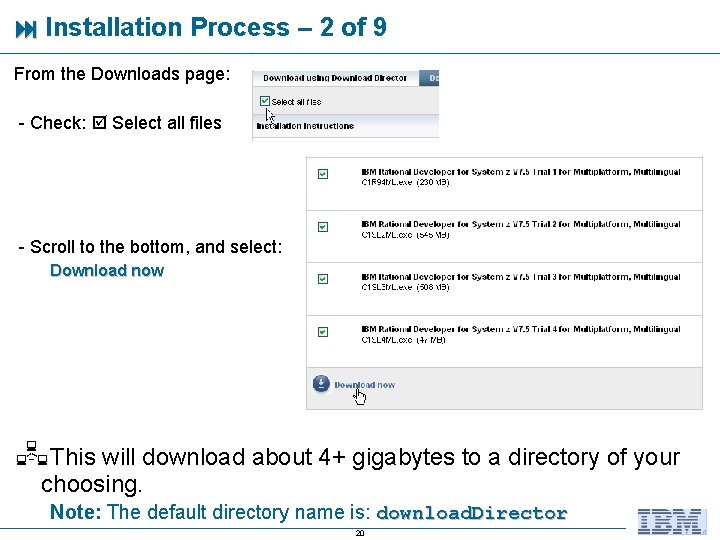  Installation Process – 2 of 9 From the Downloads page: - Check: Select