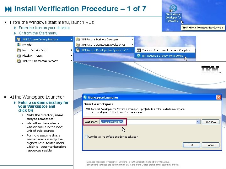  Install Verification Procedure – 1 of 7 § From the Windows start menu,