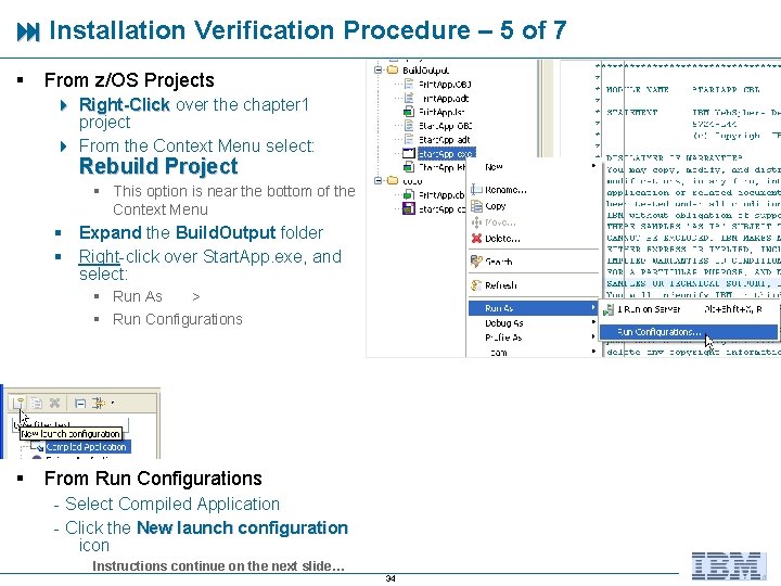  Installation Verification Procedure – 5 of 7 § From z/OS Projects 4 Right-Click