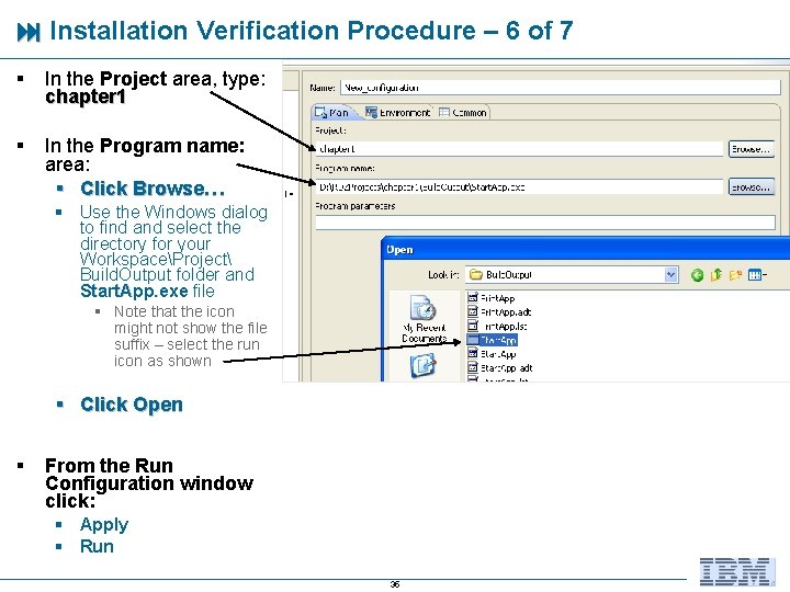  Installation Verification Procedure – 6 of 7 § In the Project area, type: