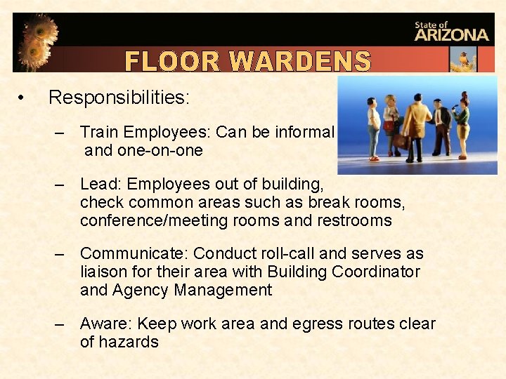  • Responsibilities: – Train Employees: Can be informal and one-on-one – Lead: Employees