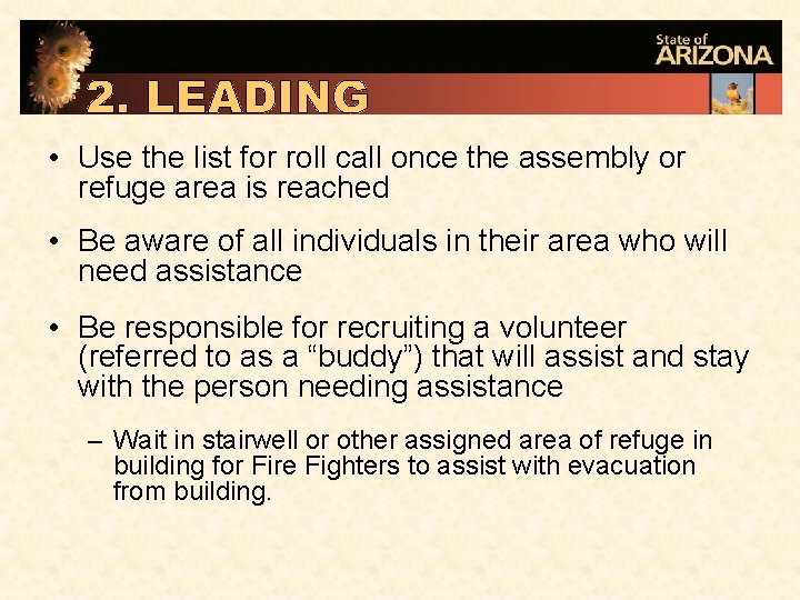 • Use the list for roll call once the assembly or refuge area