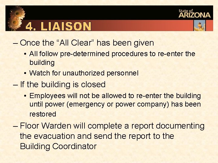 – Once the “All Clear” has been given • All follow pre-determined procedures to