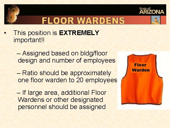  • This position is EXTREMELY important!! – Assigned based on bldg/floor design and