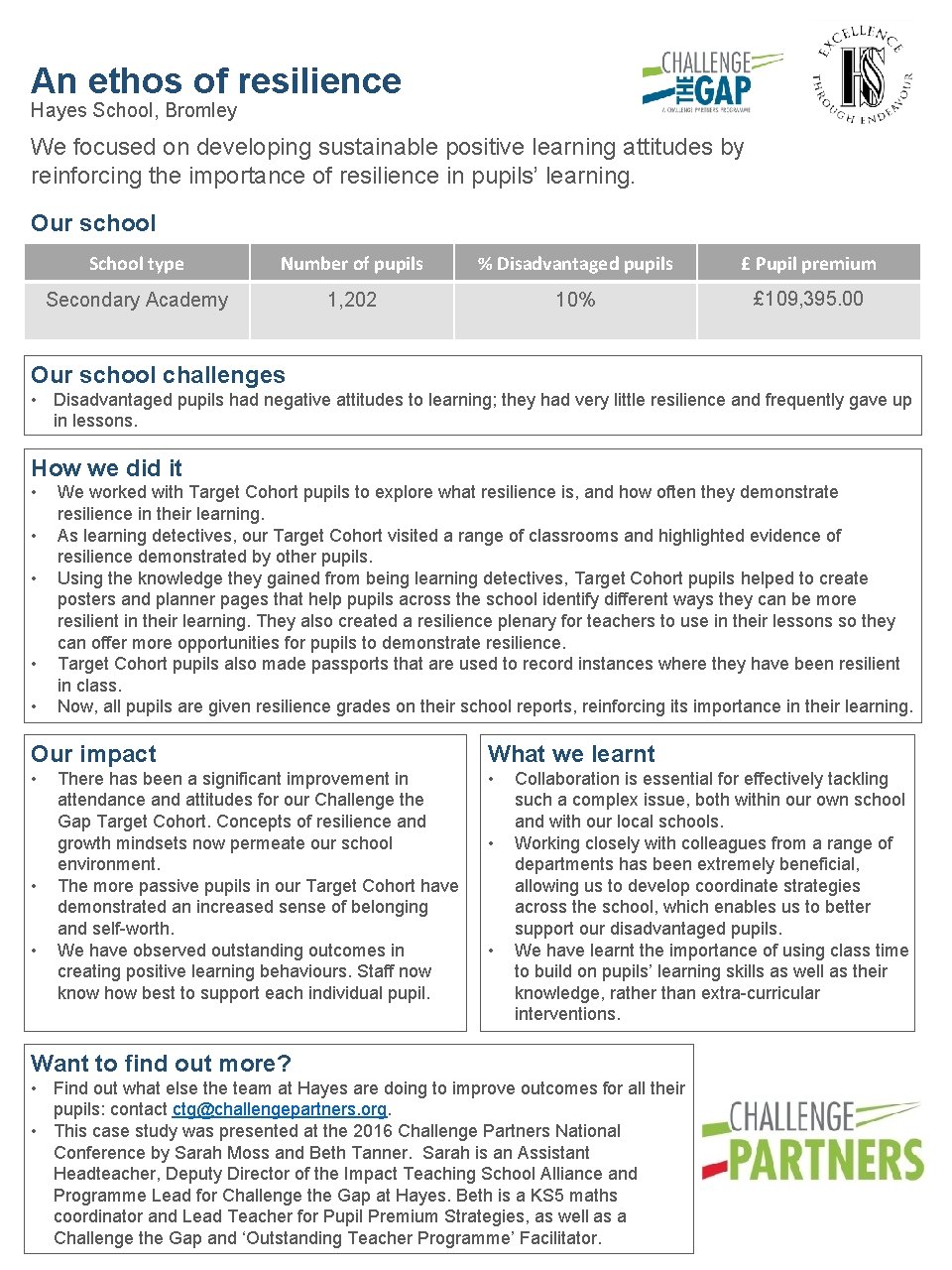 An ethos of resilience Hayes School, Bromley We focused on developing sustainable positive learning