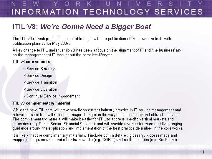 ITIL V 3: We’re Gonna Need a Bigger Boat The ITIL v 3 refresh