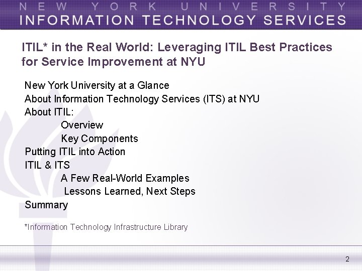 ITIL* in the Real World: Leveraging ITIL Best Practices for Service Improvement at NYU