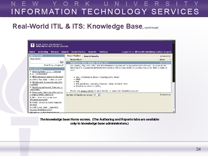 Real-World ITIL & ITS: Knowledge Base, continued. The knowledge base Home screen. (The Authoring