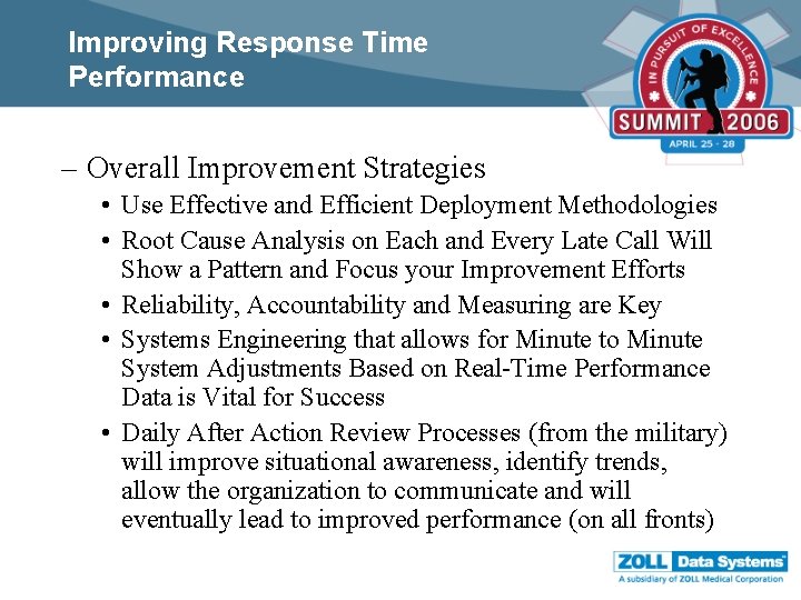 Improving Response Time Performance – Overall Improvement Strategies • Use Effective and Efficient Deployment