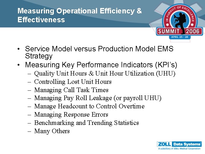 Measuring Operational Efficiency & Effectiveness • Service Model versus Production Model EMS Strategy •