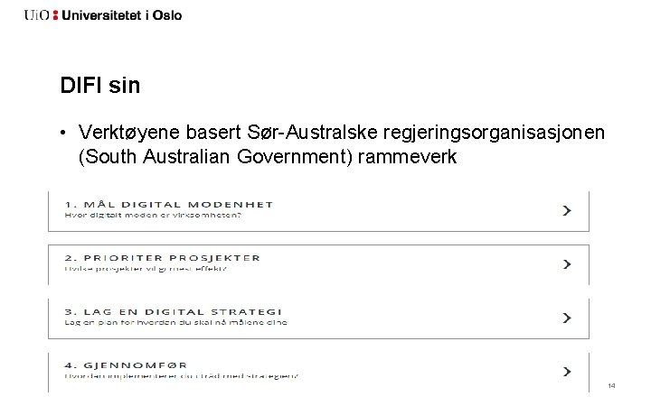 DIFI sin • Verktøyene basert Sør-Australske regjeringsorganisasjonen (South Australian Government) rammeverk 25. 11. 2020
