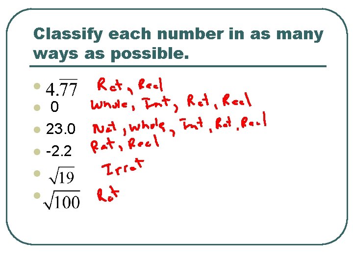 Classify each number in as many ways as possible. l l l 0 23.