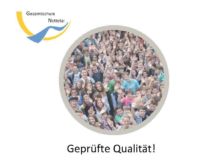 Geprüfte Qualität! 