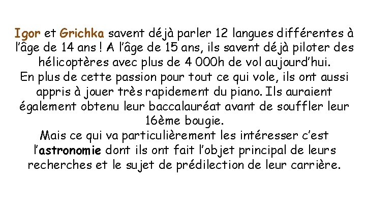 Igor et Grichka savent déjà parler 12 langues différentes à l’âge de 14 ans