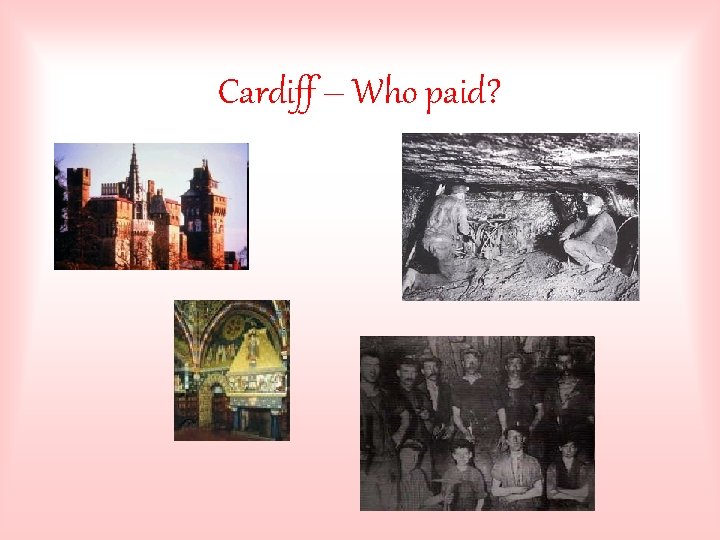 Cardiff – Who paid? 