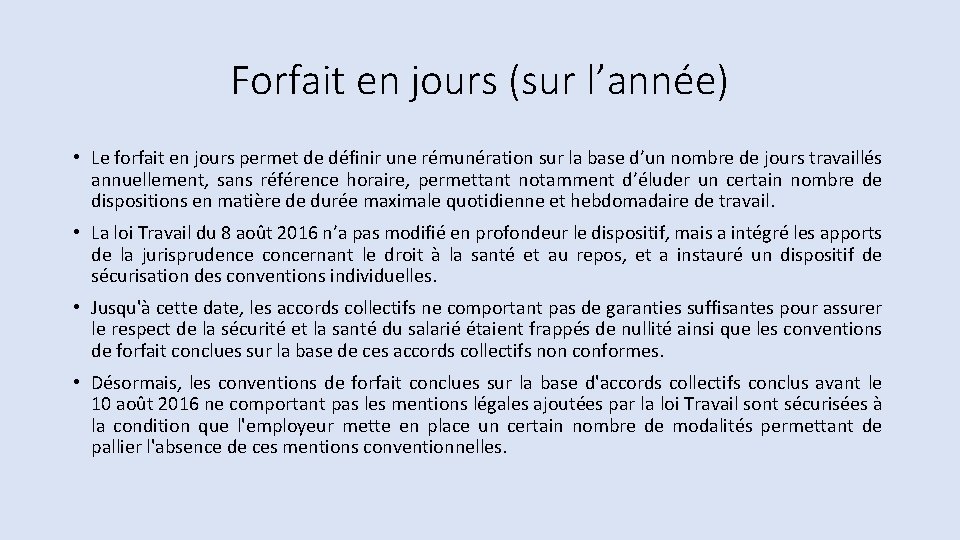 Forfait en jours (sur l’année) • Le forfait en jours permet de définir une Forfait en jours (sur l’année) • Le forfait en jours permet de définir une