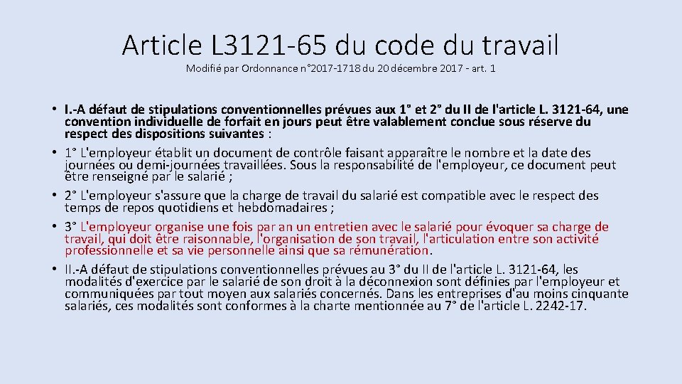 Article L 3121 -65 du code du travail Modifié par Ordonnance n° 2017 -1718