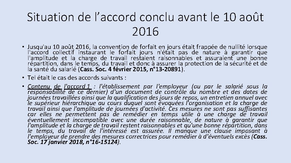 Situation de l’accord conclu avant le 10 août 2016 • Jusqu'au 10 août 2016, Situation de l’accord conclu avant le 10 août 2016 • Jusqu'au 10 août 2016,