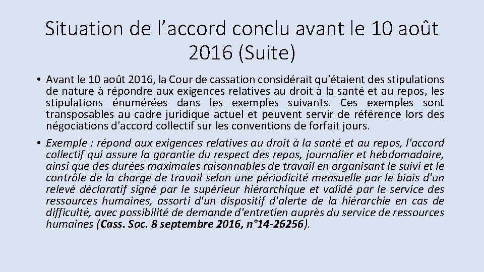 Situation de l’accord conclu avant le 10 août 2016 (Suite) • Avant le 10 Situation de l’accord conclu avant le 10 août 2016 (Suite) • Avant le 10