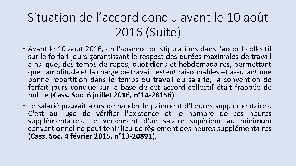 Situation de l’accord conclu avant le 10 août 2016 (Suite) • Avant le 10 Situation de l’accord conclu avant le 10 août 2016 (Suite) • Avant le 10