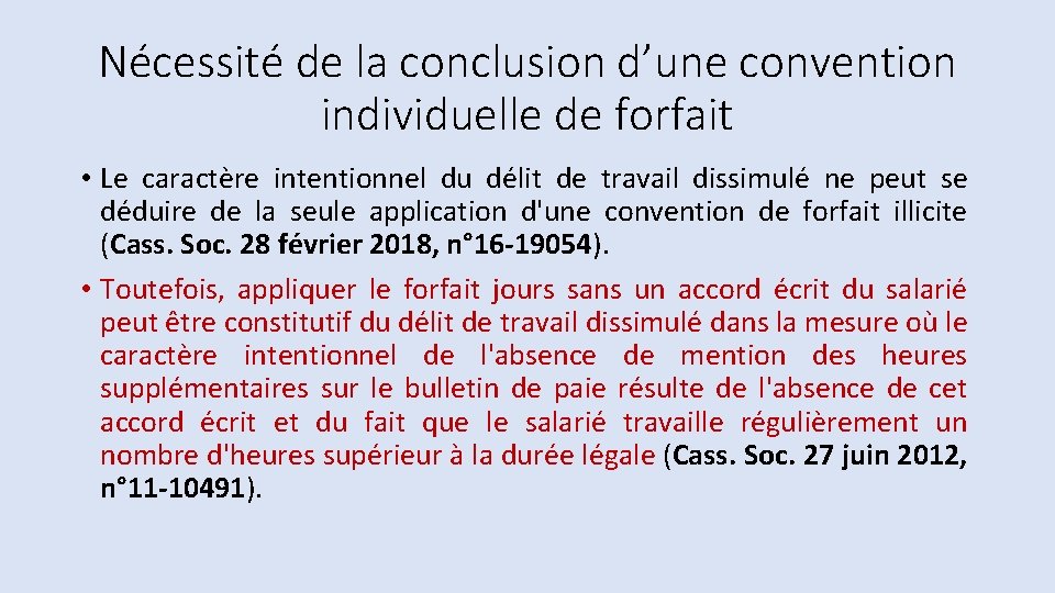 Nécessité de la conclusion d’une convention individuelle de forfait • Le caractère intentionnel du Nécessité de la conclusion d’une convention individuelle de forfait • Le caractère intentionnel du