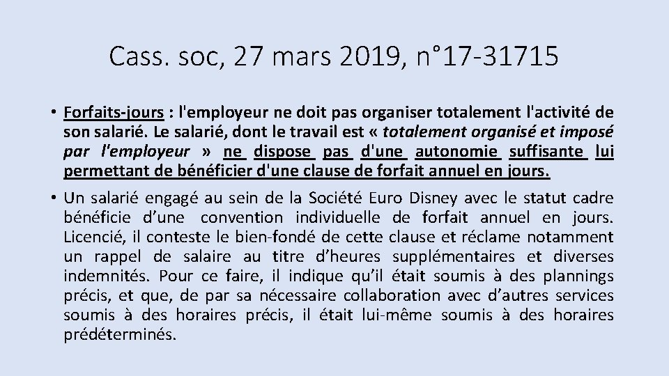 Cass. soc, 27 mars 2019, n° 17 -31715 • Forfaits-jours : l'employeur ne doit Cass. soc, 27 mars 2019, n° 17 -31715 • Forfaits-jours : l'employeur ne doit