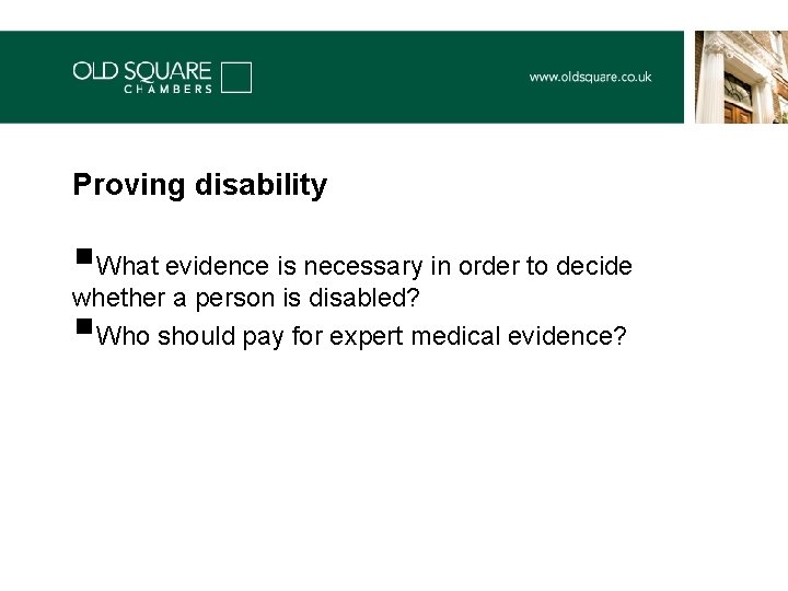 Proving disability §What evidence is necessary in order to decide whether a person is