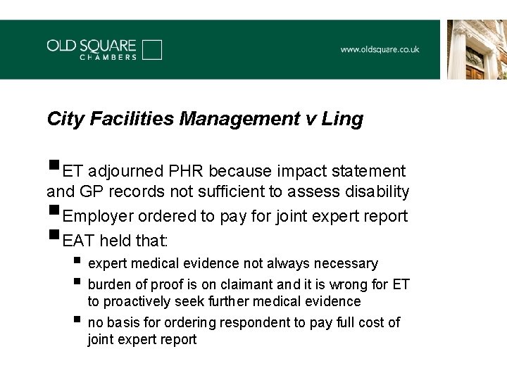 City Facilities Management v Ling §ET adjourned PHR because impact statement and GP records