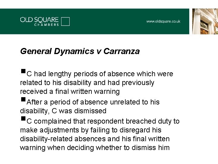 General Dynamics v Carranza §C had lengthy periods of absence which were related to